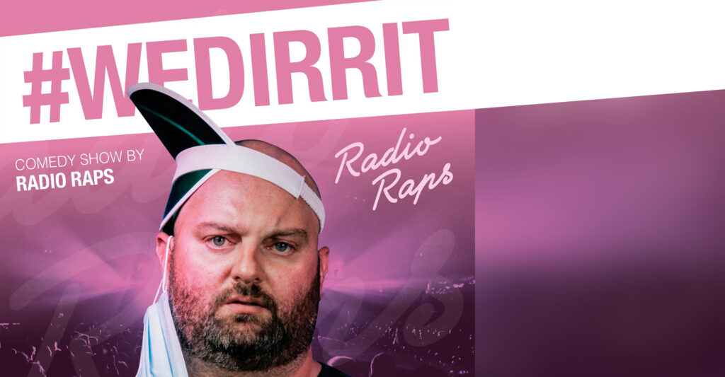 Radio Raps #WEDIRRIT