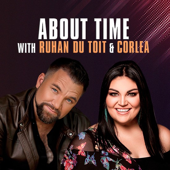 About Time with Ruhan du Toit & Corlea